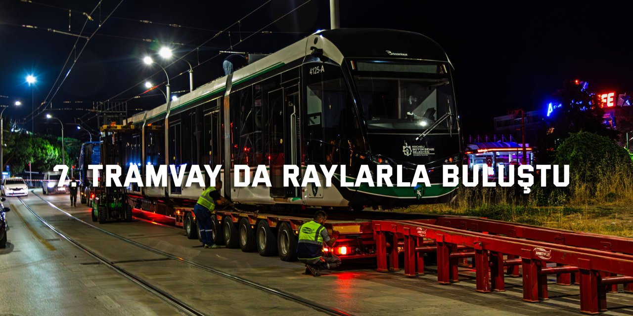 7. tramvay da raylarla buluştu