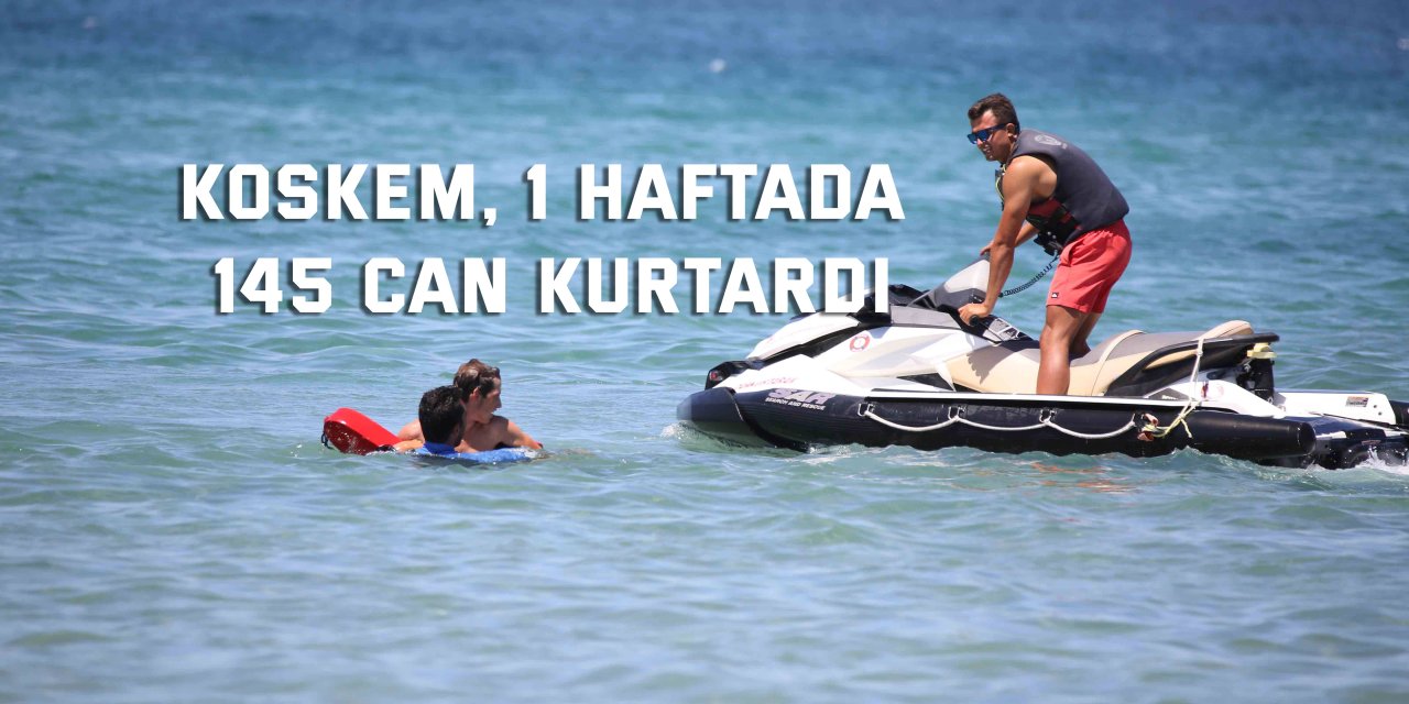 KOSKEM, 1 haftada 145 can kurtardı