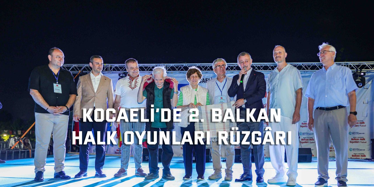 Kocaeli’de 2. Balkan Halk Oyunları Rüzgârı