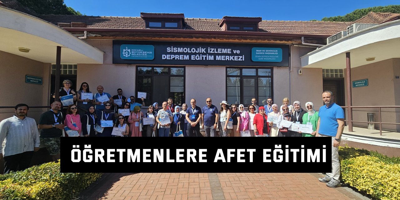 Öğretmenlere afet eğitimi