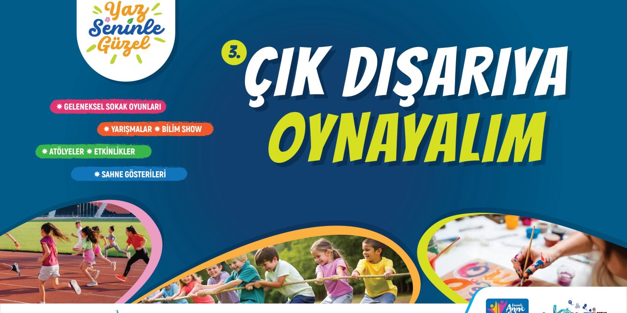 Haydi Kocaeli, “Çık Dışarıya Oynayalım”