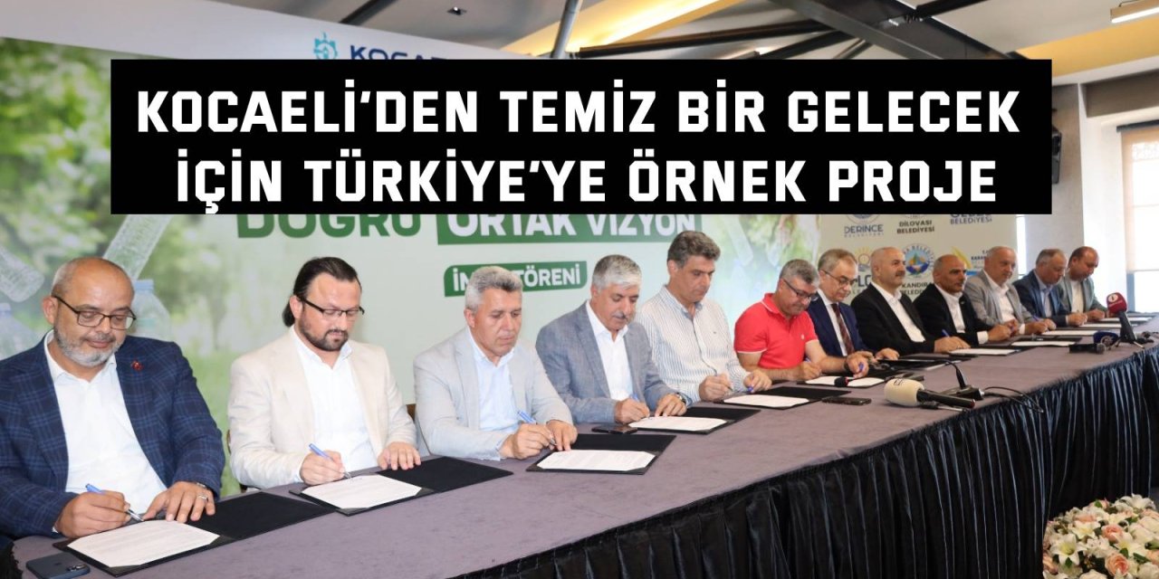 Kocaeli’den temiz bir gelecek için Türkiye’ye örnek proje;