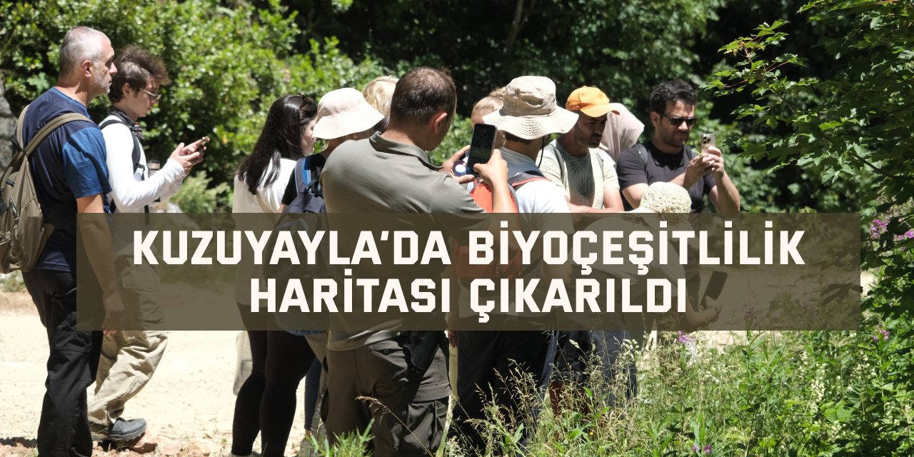 Kuzuyayla’da biyoçeşitlilik haritası çıkarıldı