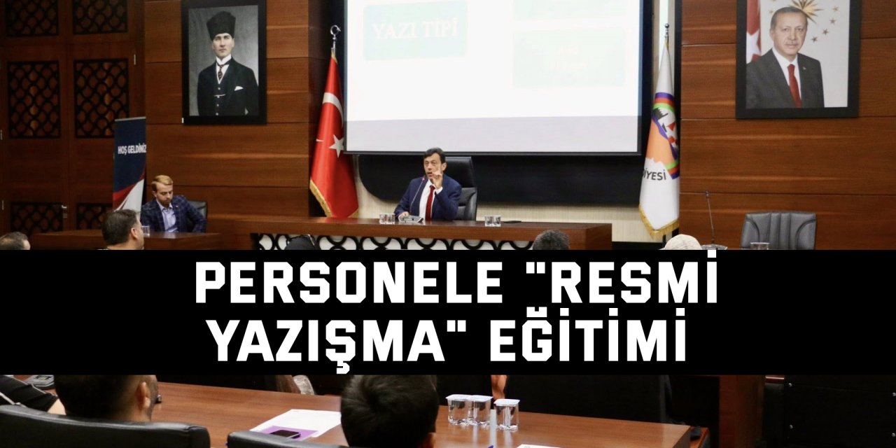 Personele "resmi yazışma" eğitimi