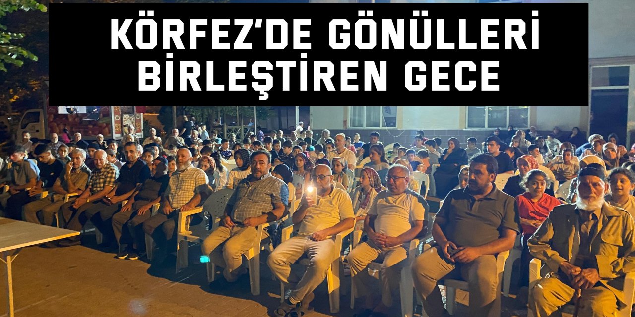 Körfez’de gönülleri birleştiren gece