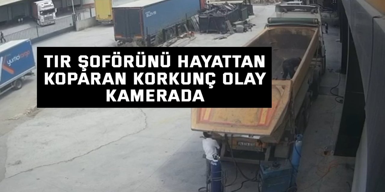 Tır şoförünü hayattan koparan korkunç olay kamerada