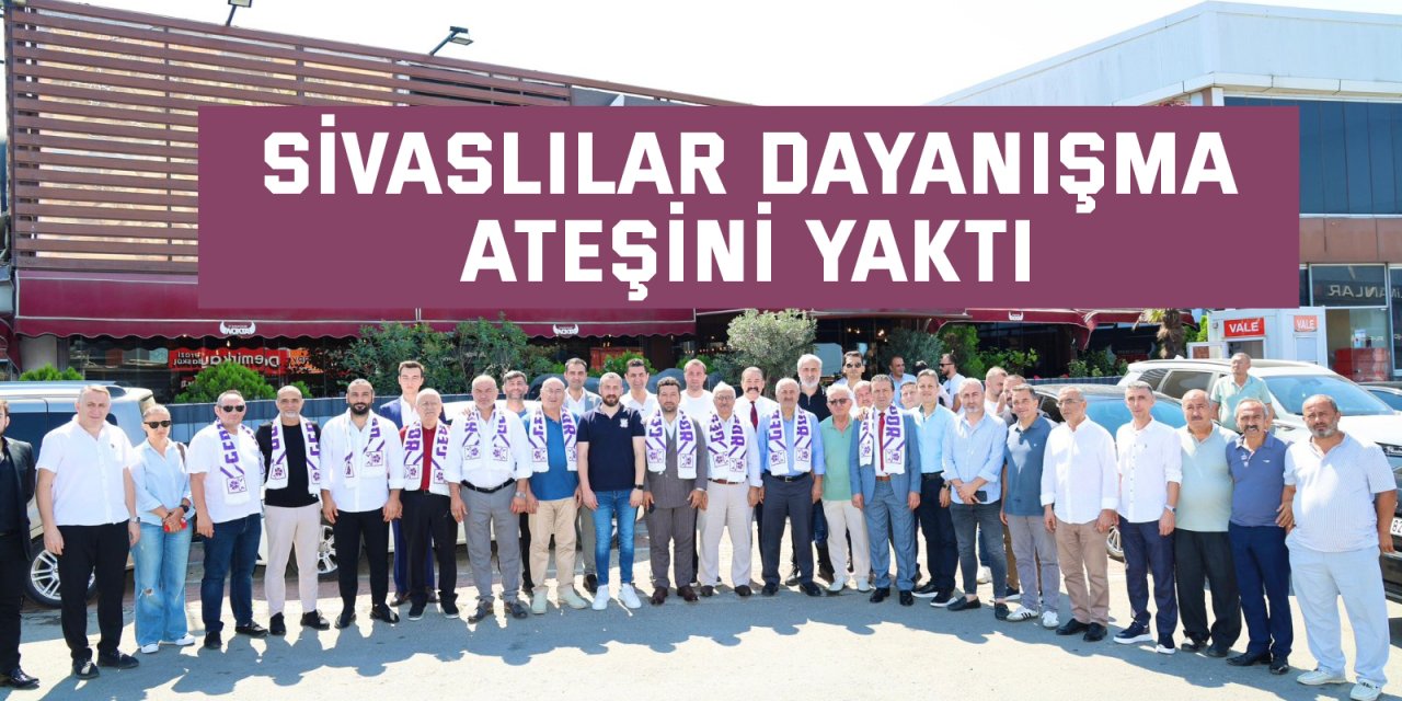 Sivaslılar Dayanışma Ateşini Yaktı