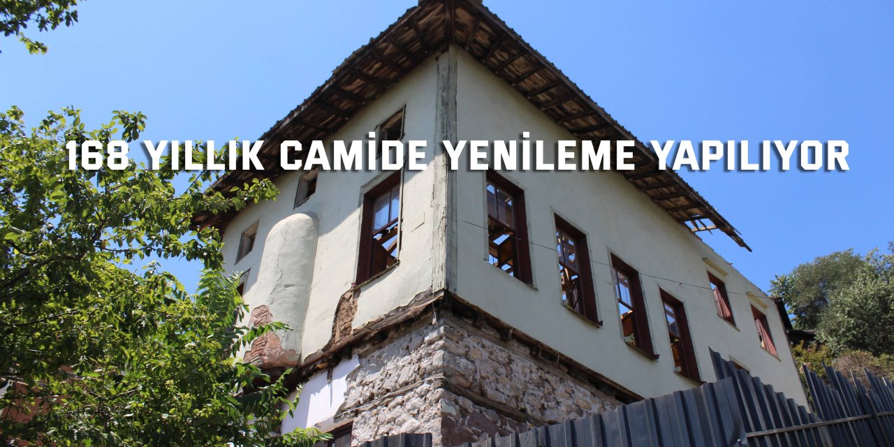 168 yıllık camide  yenileme yapılıyor