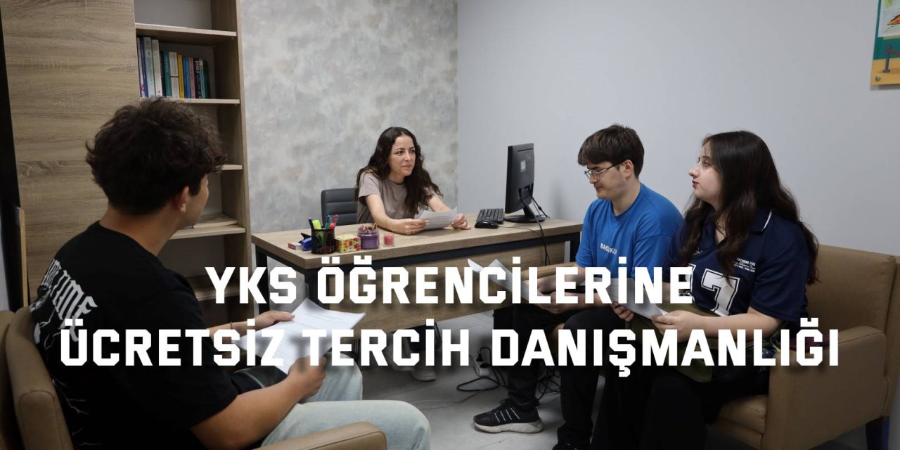 YKS öğrencilerine  ücretsiz tercih danışmanlığı