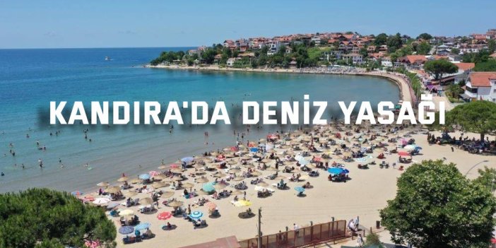 Kandıra'da deniz yasağı