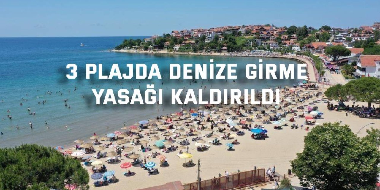 3 plajda denize girme yasağı kaldırıldı