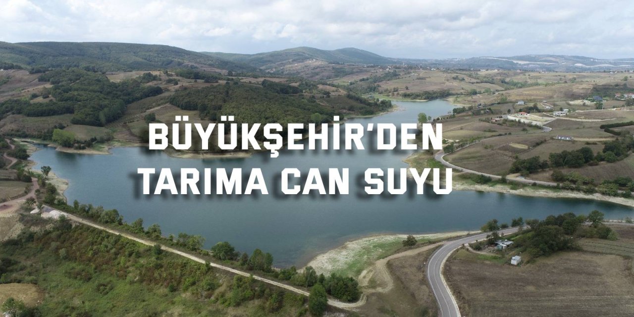 Büyükşehir’den Tarıma Can Suyu