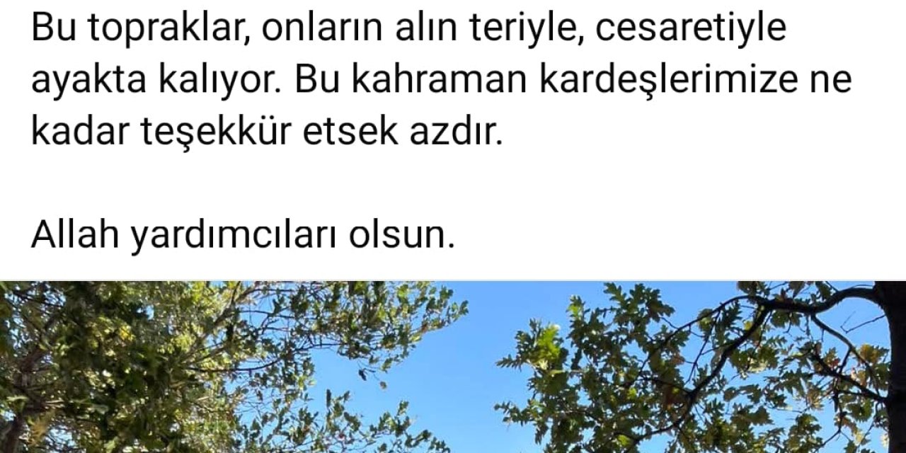 Büyükakın’dan yangın  kahramanlarına moral paylaşımı