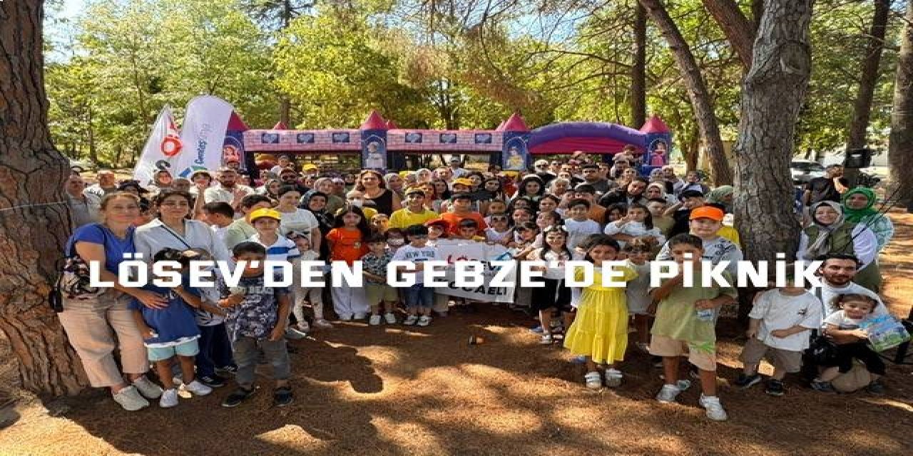 LÖSEV’den Gebze’de Piknik