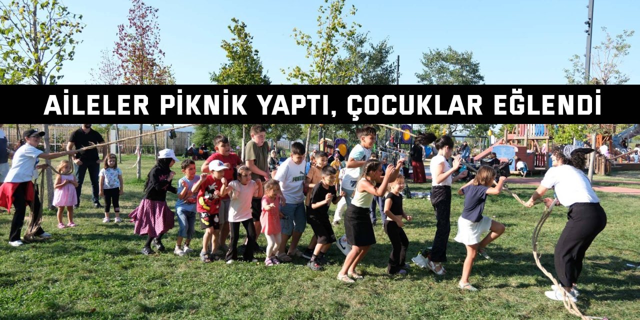 Aileler piknik yaptı, çocuklar eğlendi