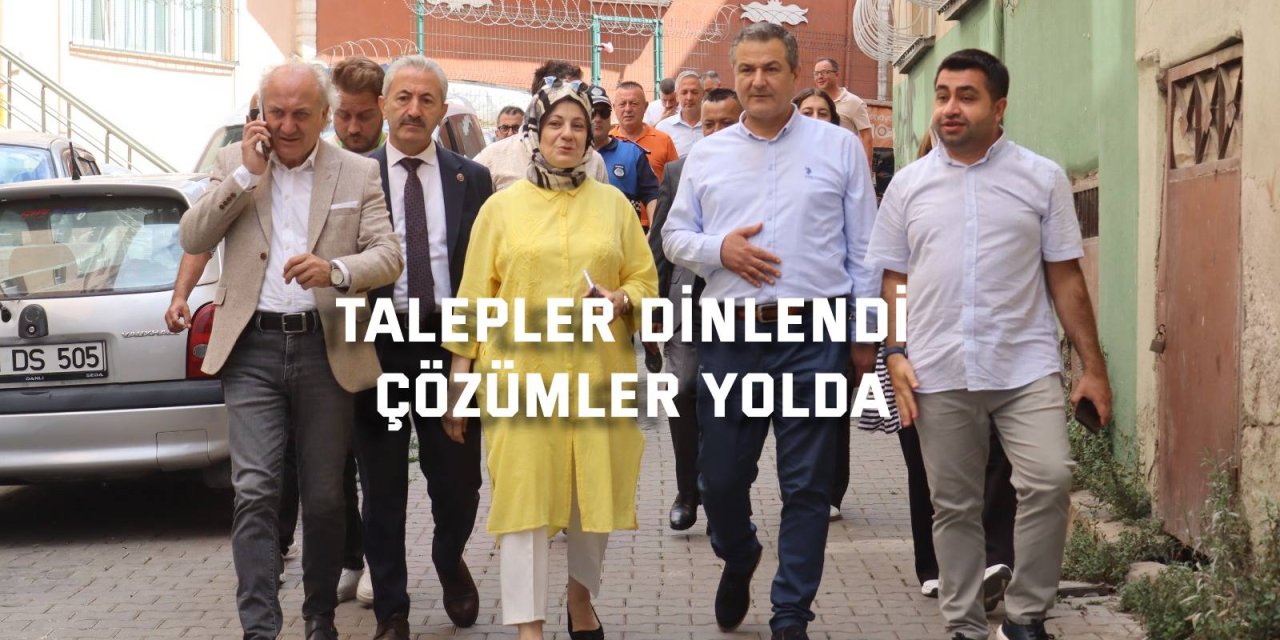 Talepler dinlendi, çözümler yolda