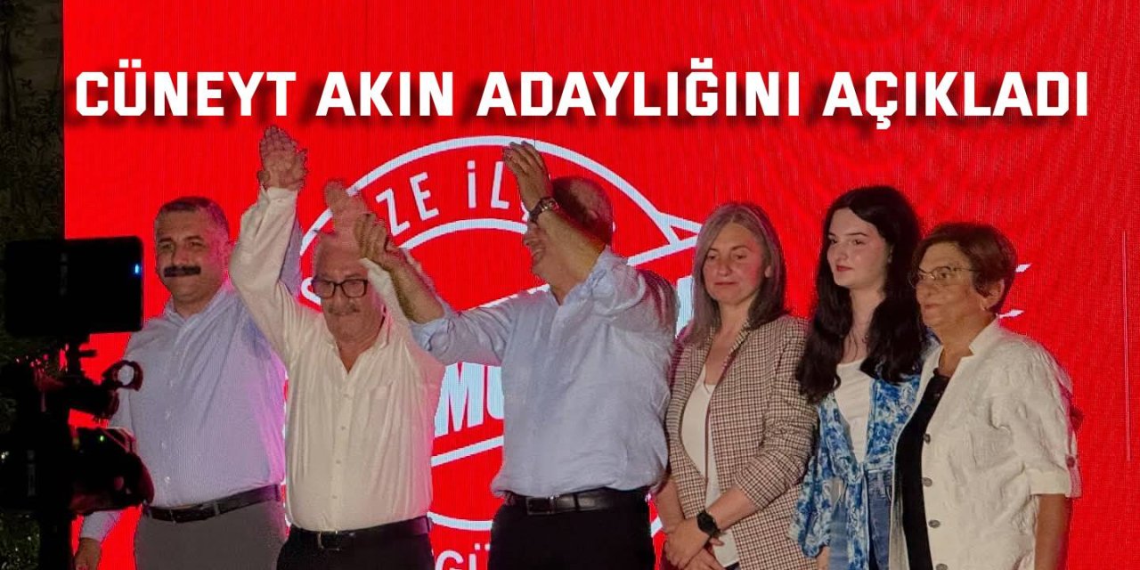 Cüneyt Akın adaylığını açıkladı