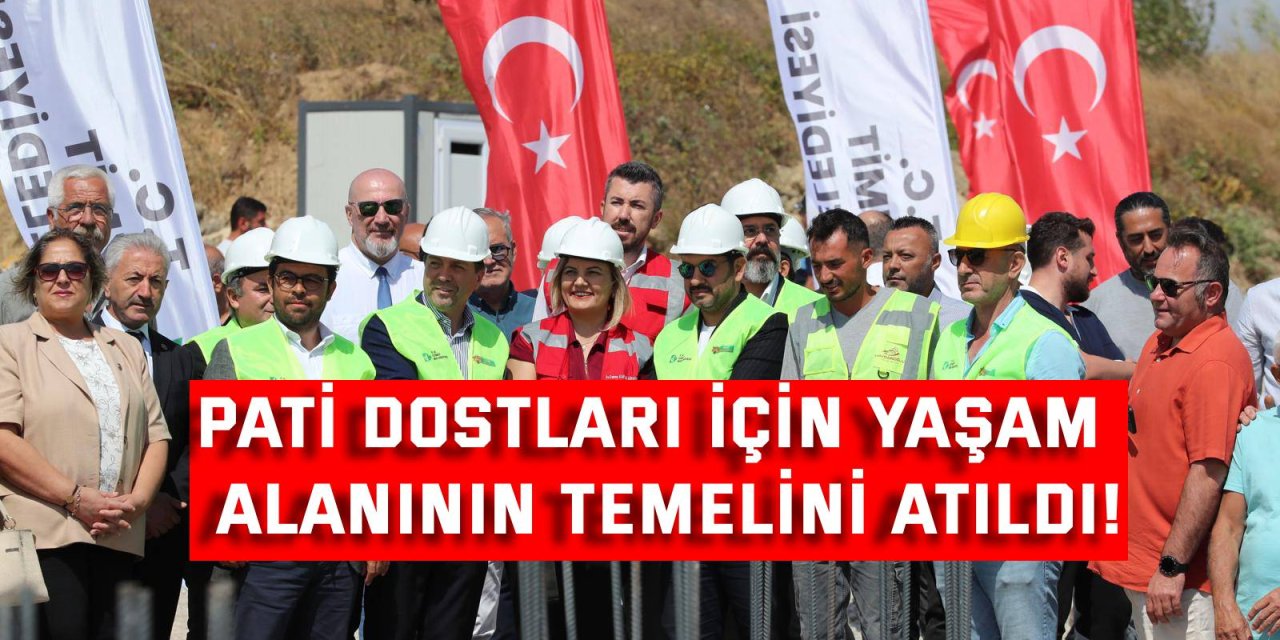 Pati dostları için yaşam  alanının temelini atıldı!
