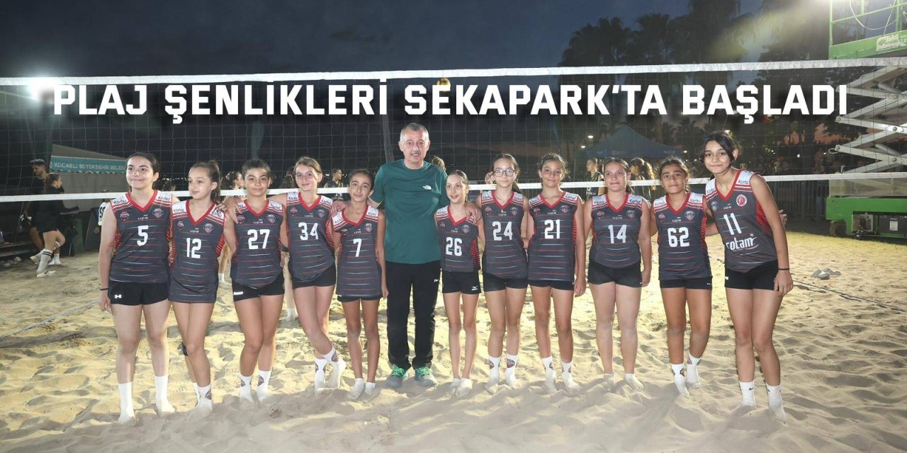 Plaj Şenlikleri Sekapark’ta başladı