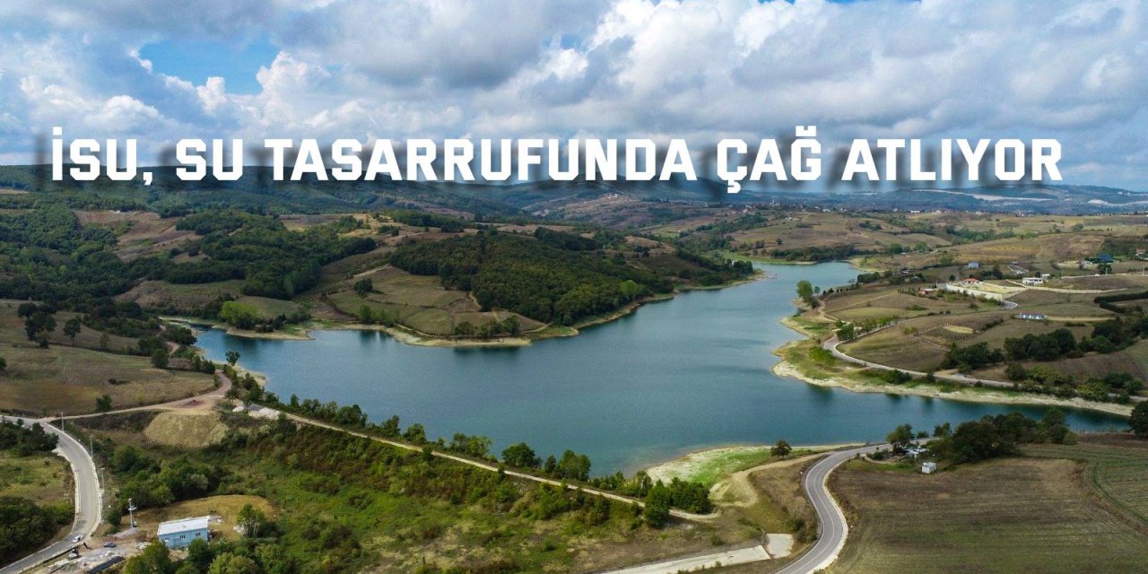 İSU, su tasarrufunda çağ atlıyor