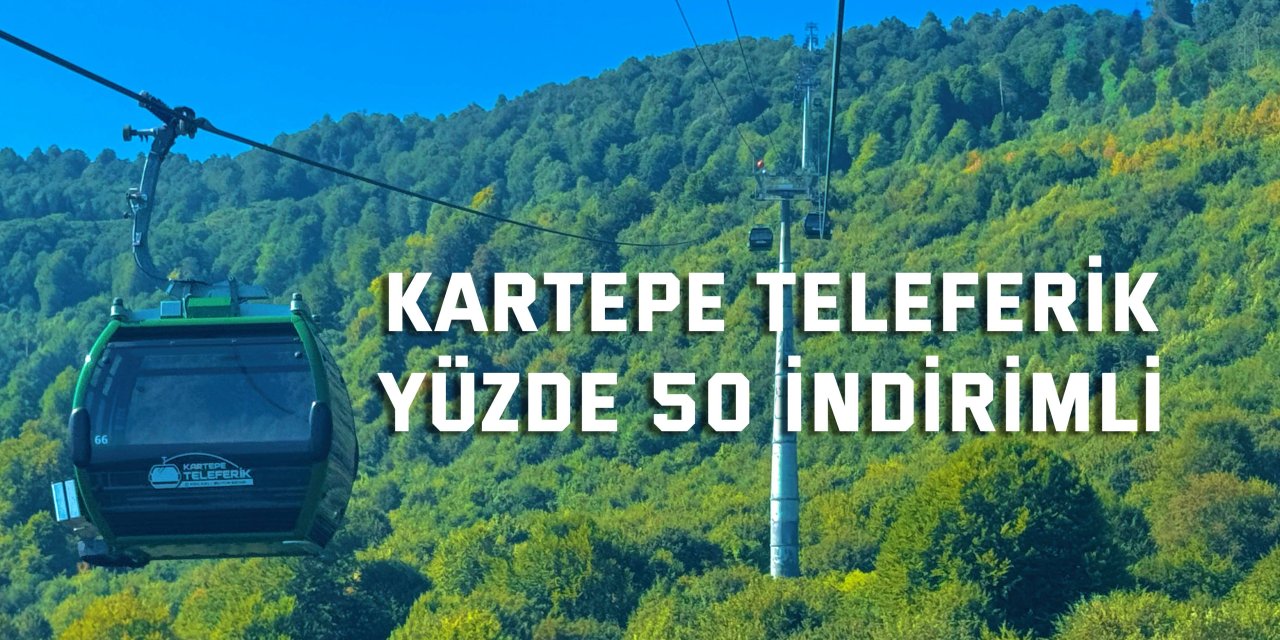 Kartepe Teleferik, 30 Ağustos’ta yüzde 50 indirimli