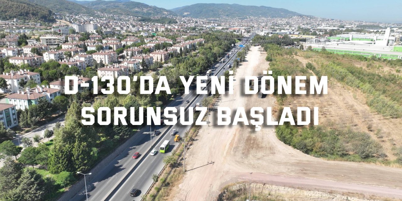 D-130’da yeni dönem sorunsuz başladı