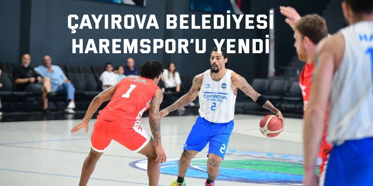 Çayırova Belediyesi Haremspor’u yendi