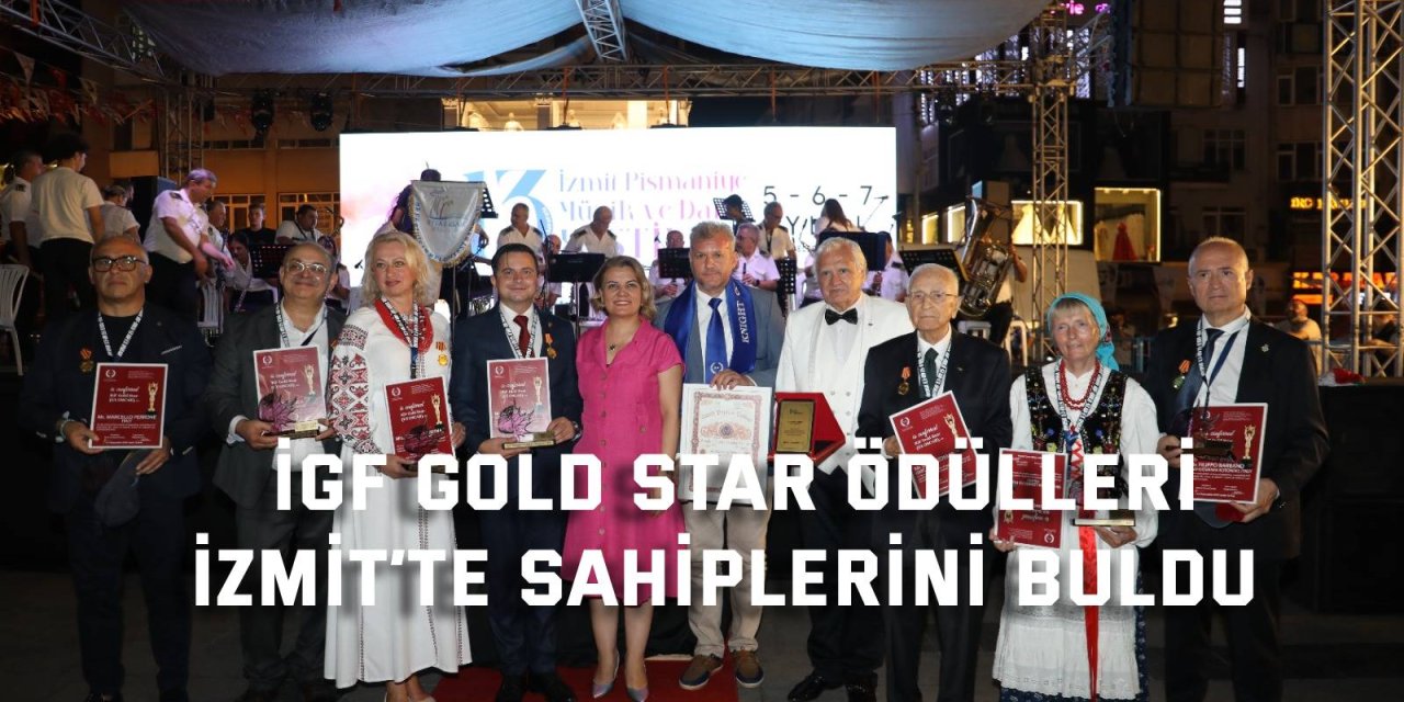 IGF Gold Star ödülleri  İzmit’te sahiplerini buldu