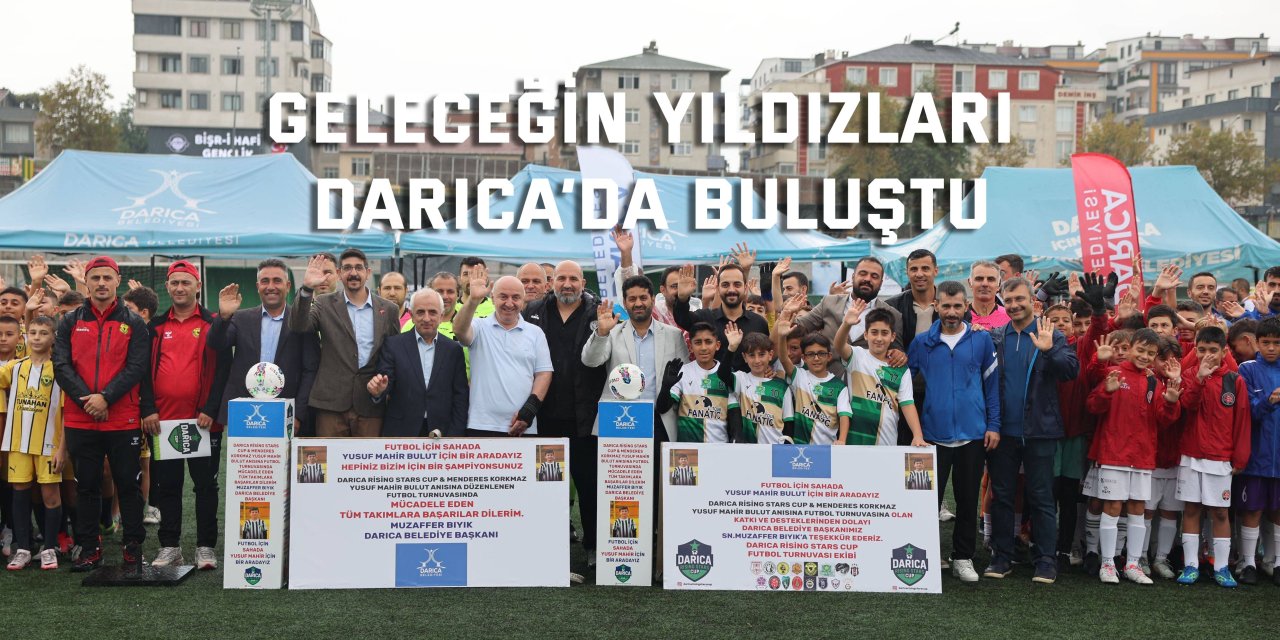 Geleceğin yıldızları Darıca’da buluştu