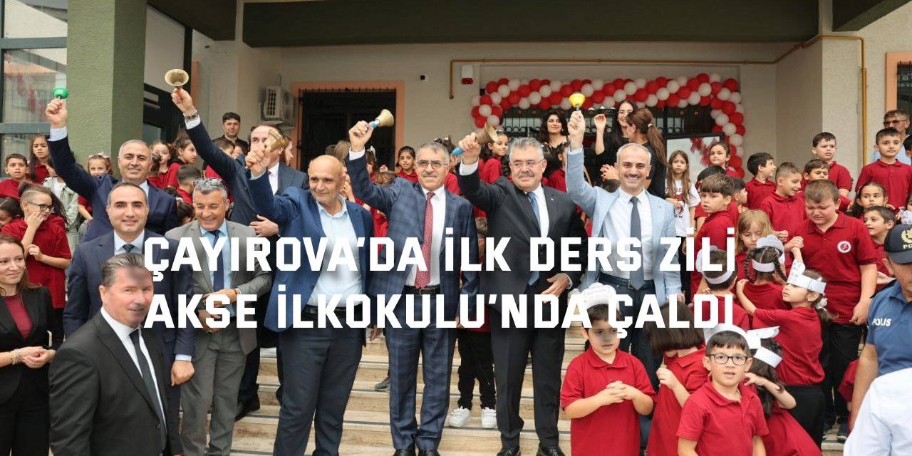 Çayırova’da ilk ders zili  Akse İlkokulu’nda çaldı