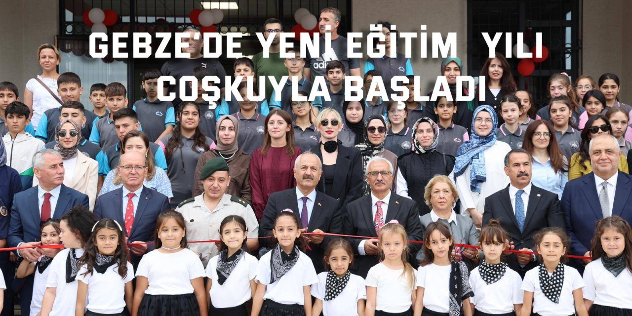 Gebze’de Yeni Eğitim  Yılı Coşkuyla Başladı