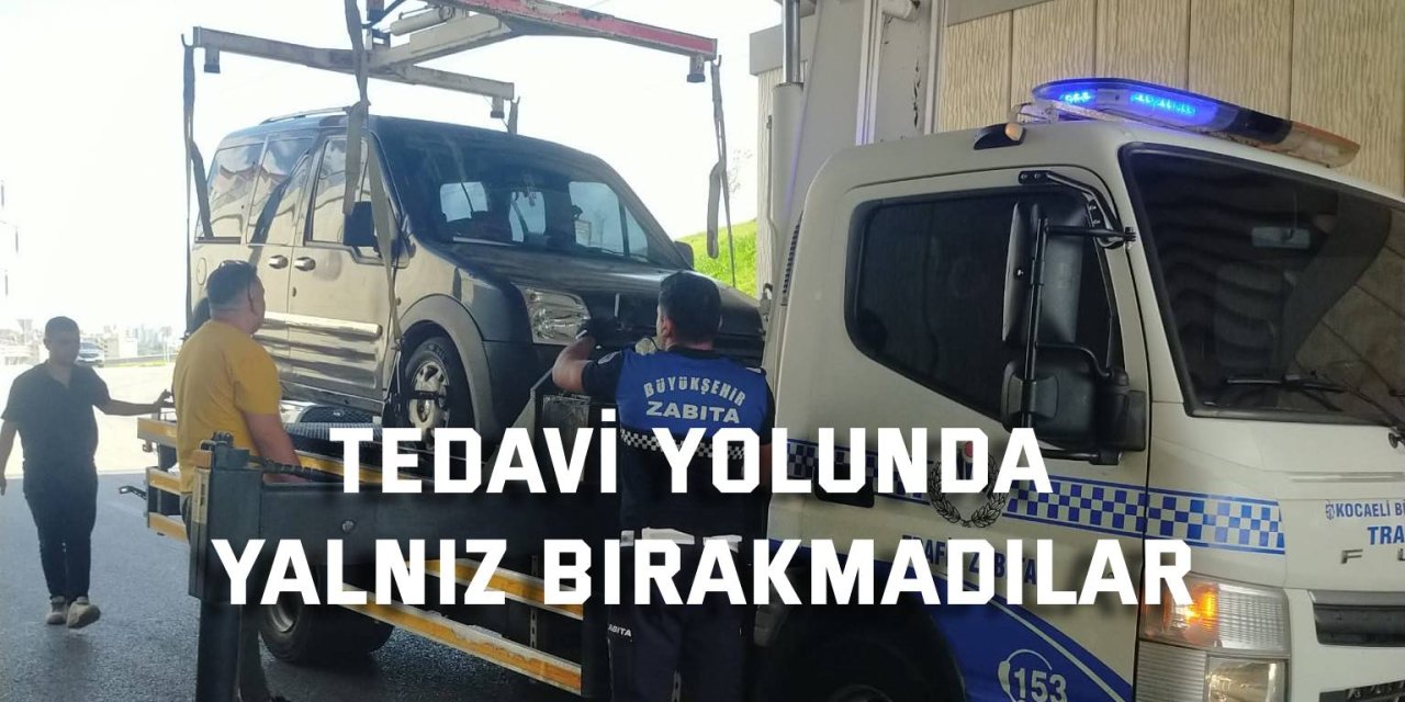 Tedavi yolunda yalnız bırakmadılar