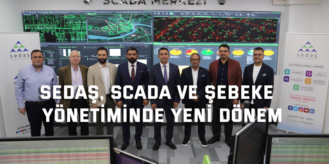 SEDAŞ, SCADA ve Şebeke  Yönetiminde Yeni Dönem