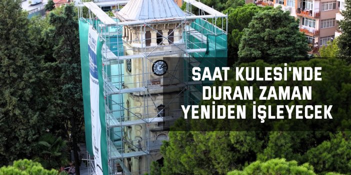 Saat Kulesi'nde duran zaman yeniden işleyecek