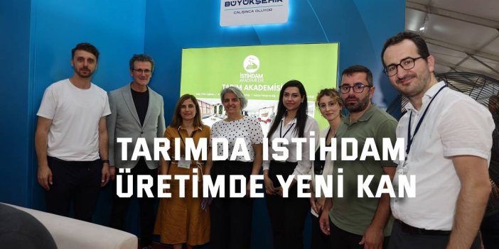 Tarımda istihdam, üretimde yeni kan