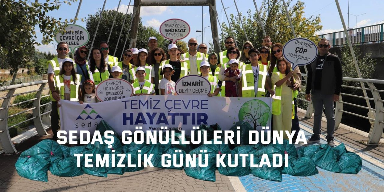 SEDAŞ Gönüllüleri Dünya  Temizlik Günü Kutladı