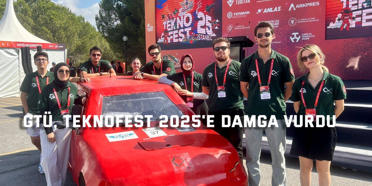 GTÜ, TEKNOFEST 2025'e Damga Vurdu