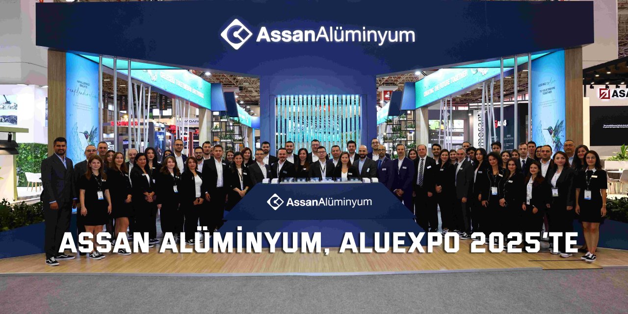 Assan Alüminyum AluExpo 2025’te