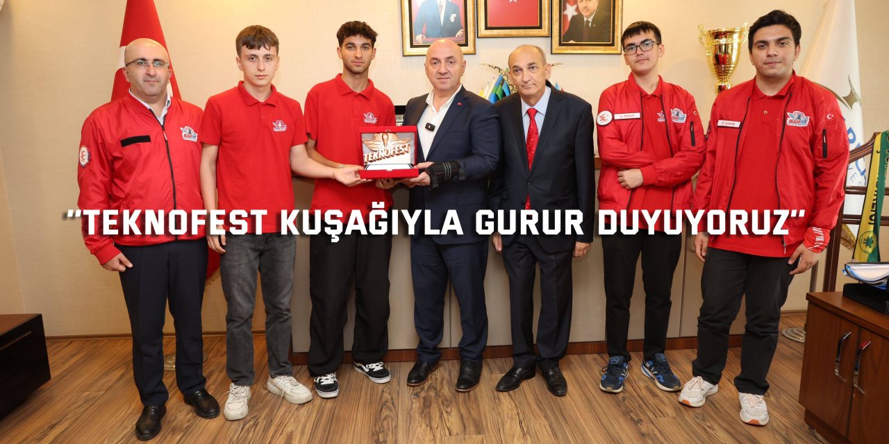 ‘’TEKNOFEST kuşağıyla gurur duyuyoruz’’