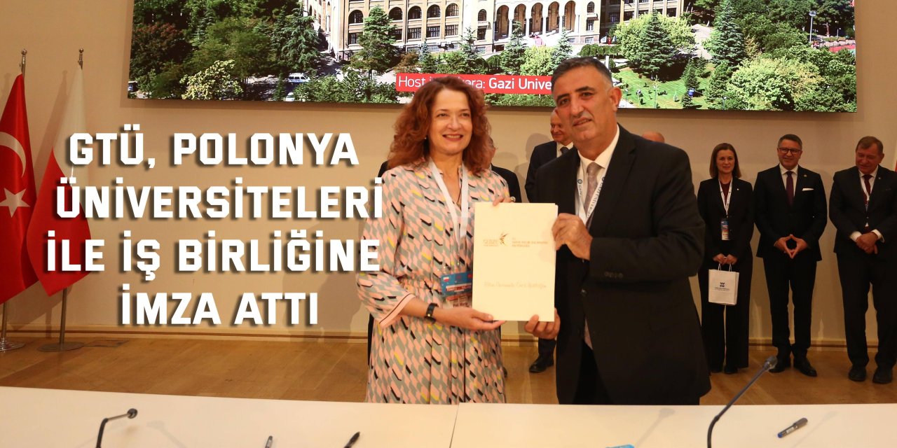 GTÜ, Polonya Üniversiteleri  ile İş Birliğine İmza Attı