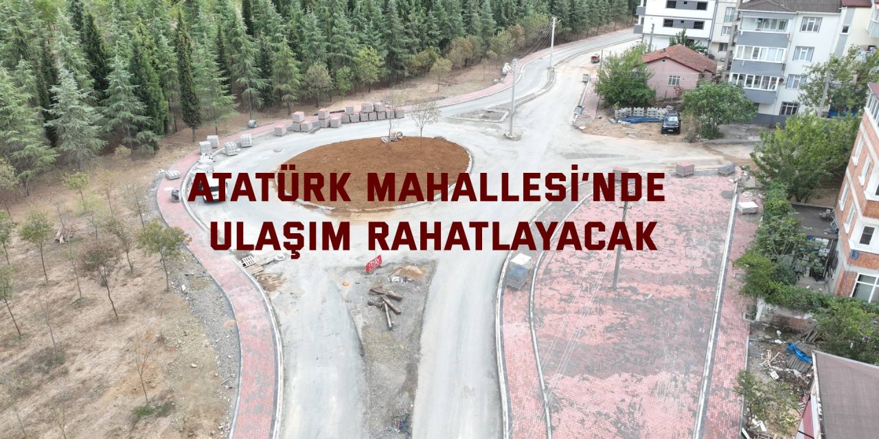 Atatürk Mahallesi’nde  ulaşım rahatlayacak