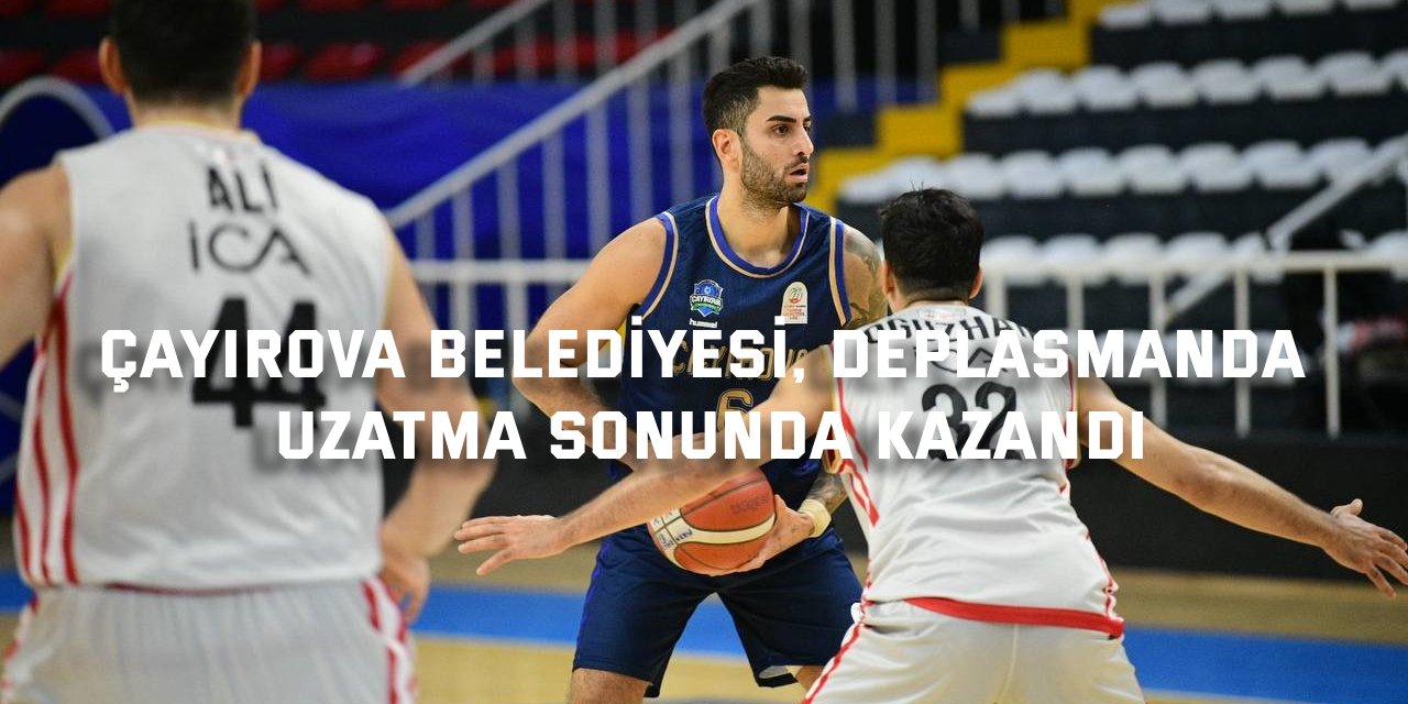 Çayırova Belediyesi galibiyetle döndü