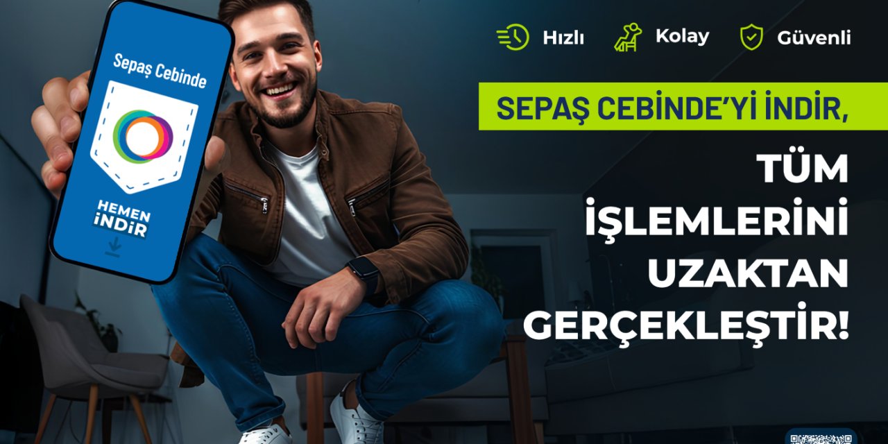 Sepaş Cebinde ile tüm işlemler cebinizde