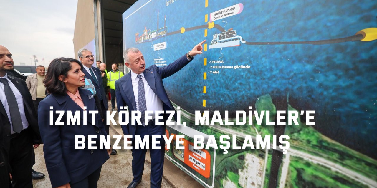 İzmit Körfezi, Maldivler’e  benzemeye başlamış