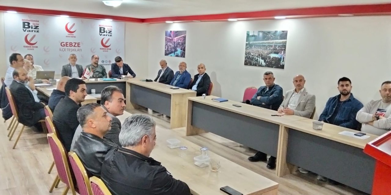 Yeniden Refah Gebze    İlçe Yönetimi Toplandı