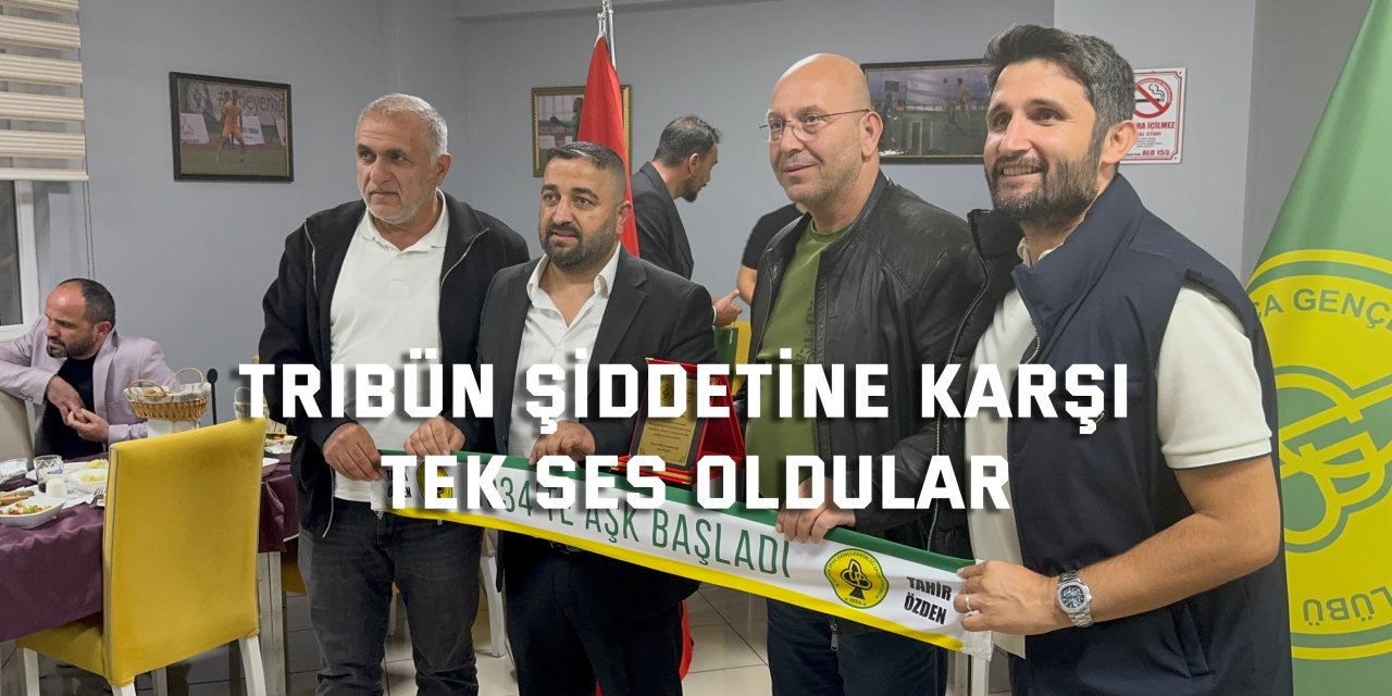 Tribün şiddetine karşı tek ses oldular