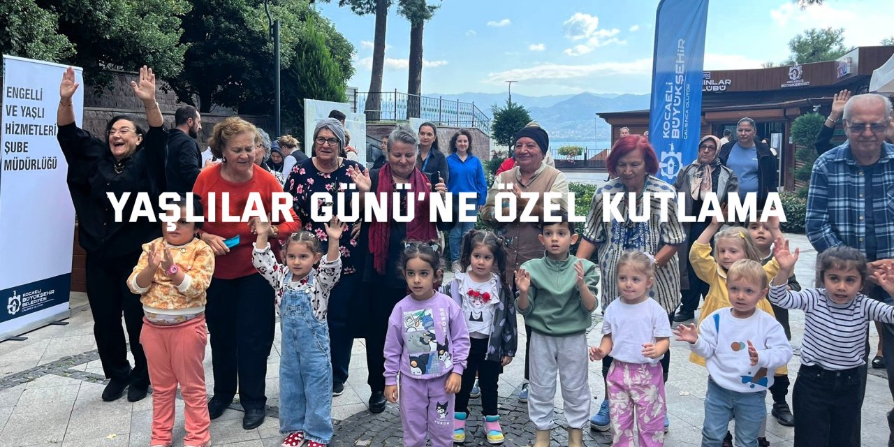 Yaşlılar Günü’ne özel kutlama