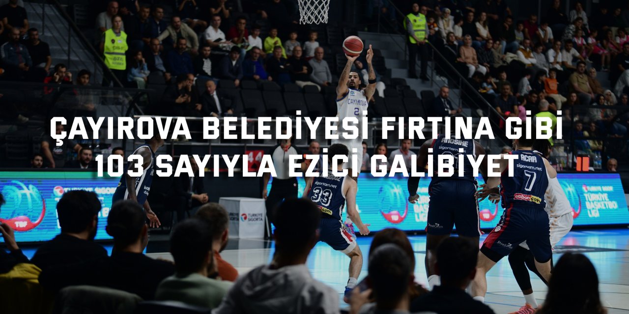 Çayırova Belediyesi, iLab Basketbol’u farklı geçti