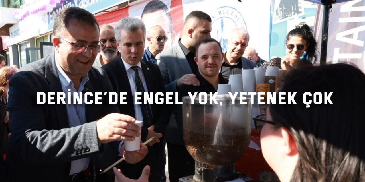 Derince´de Engel Yok, Yetenek Çok
