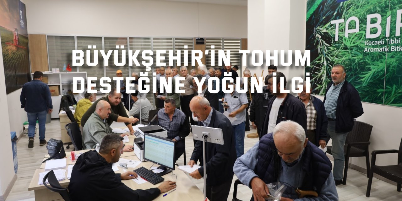 Büyükşehir’in tohum desteğine yoğun ilgi